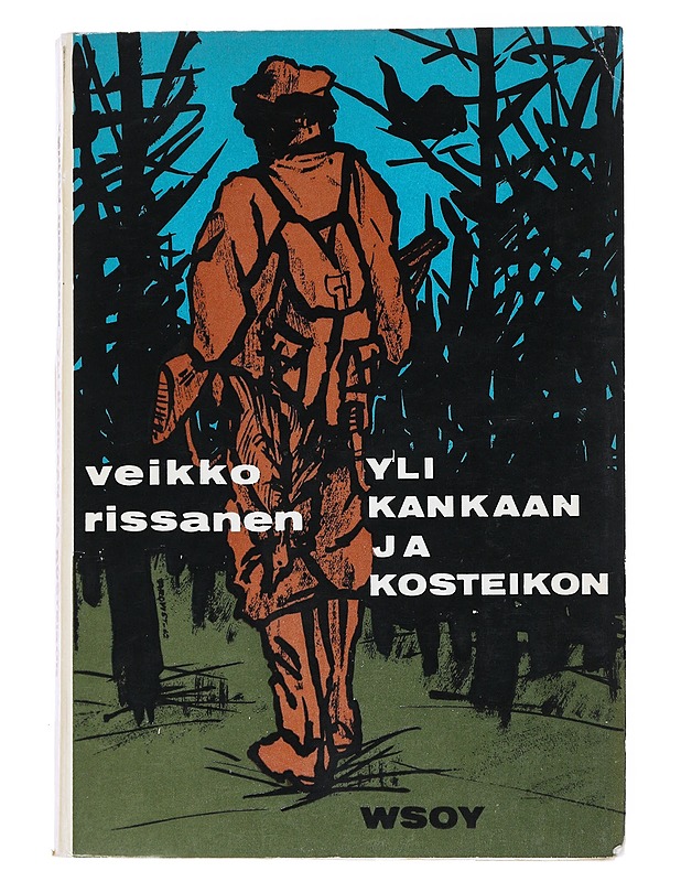Yli Kankaan Ja Kosteikon - Veikko Rissanen - Romaanit ja novellit - 10105540139 - 0