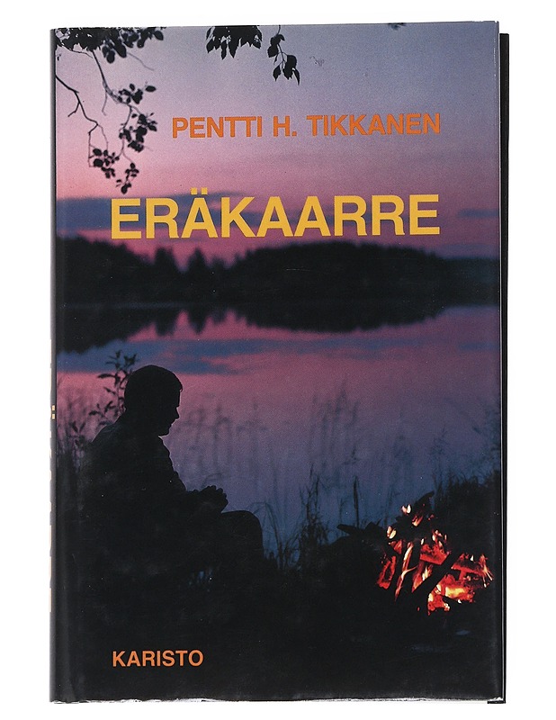 Eräkaarre - Pentti H Tikkanen - Elämäkerrat ja muistelmat - 10105540159 - 0
