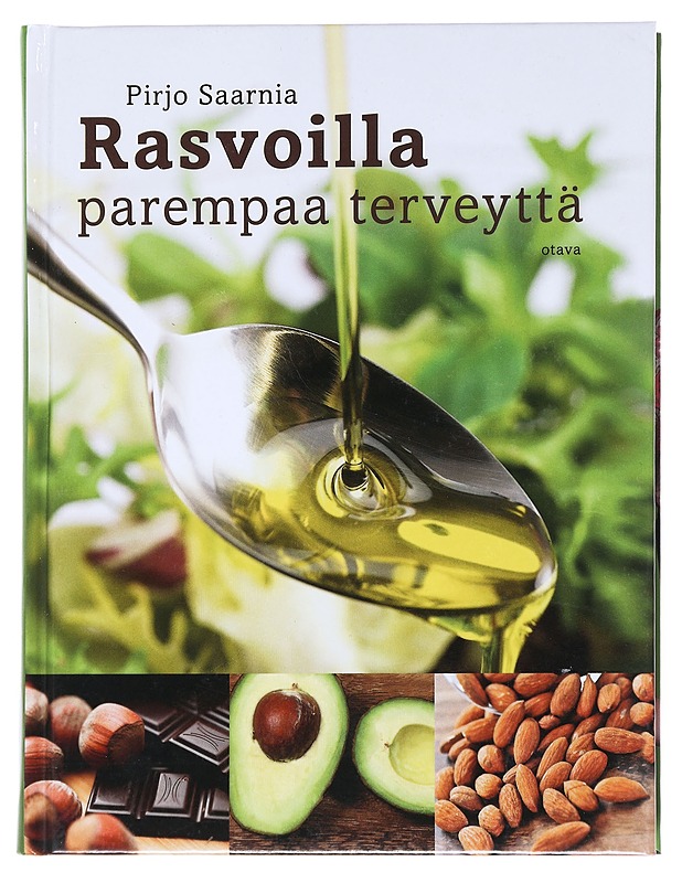 Rasvoilla parempaa terveyttä - Pirjo Saarnia - Tietokirjat ja oppaat - 10105540168 - 0