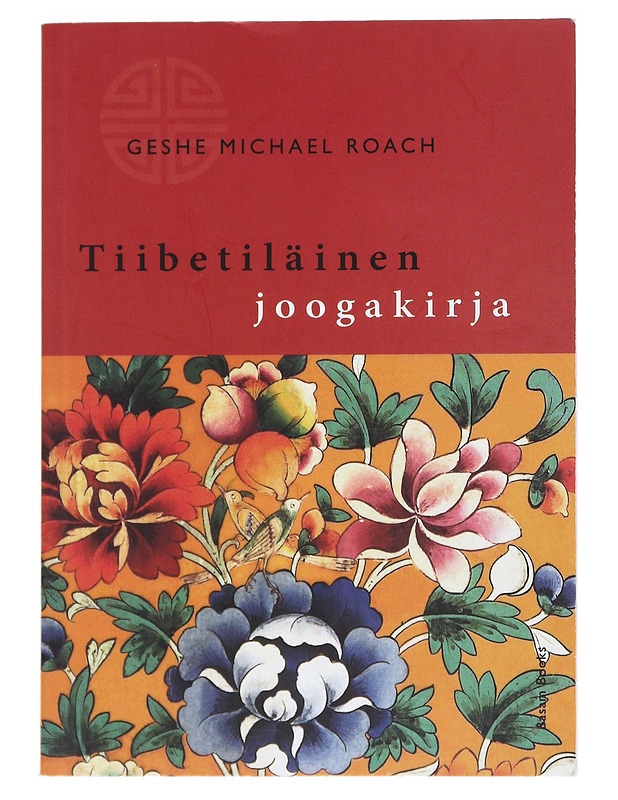 Tiibetiläinen joogakirja - Roach, Michael, Geshe - Tietokirjat ja oppaat - 10105540204 - 0