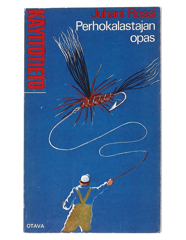 Perhokalastajan opas - Rossi, Juhani - Tietokirjat ja oppaat - 10105540207 - 0