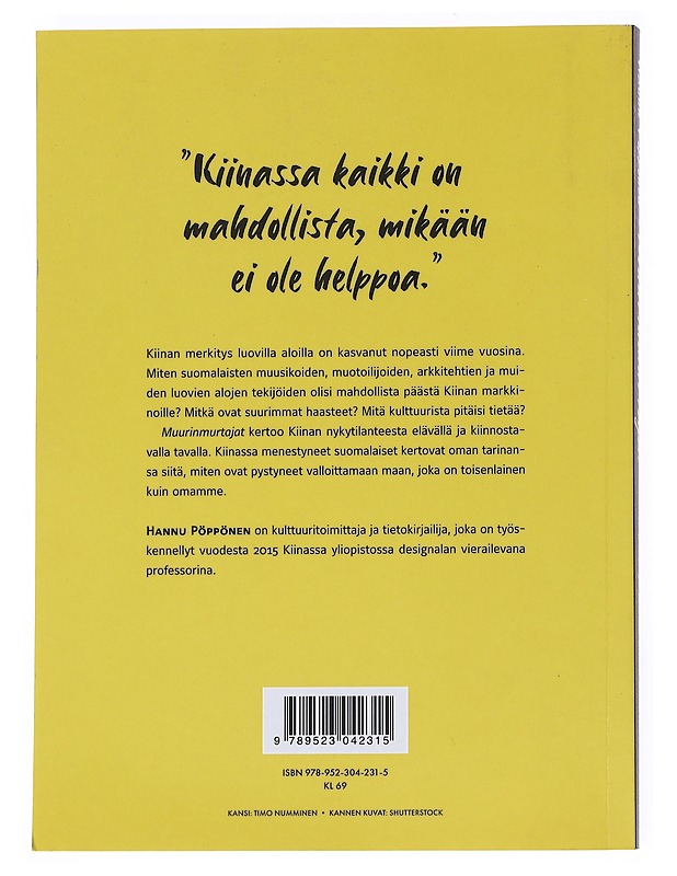 Muurinmurtajat : Miten menestyä luovilla aloilla Kiinassa - Pöppönen, Hannu - Tietokirjat ja oppaat - 10105540209 - 1