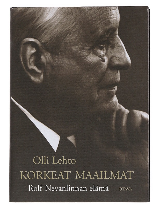Korkeat maailmat : Rolf Nevanlinnan elämä - Olli Lehto - Elämäkerrat ja muistelmat - 10105540225 - 0