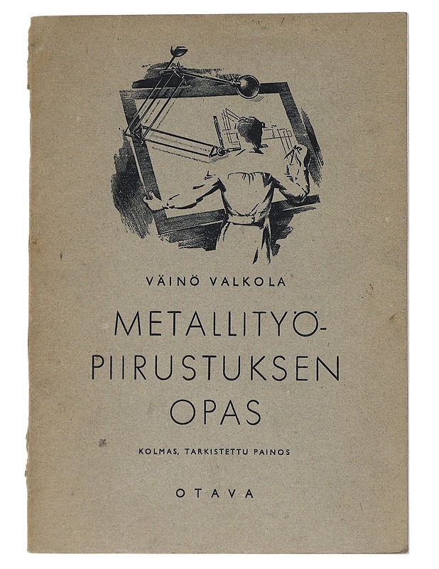 Metallityöpiirustuksen Opas - Väinö Valkola - Tietokirjat ja oppaat - 10105540239 - 0