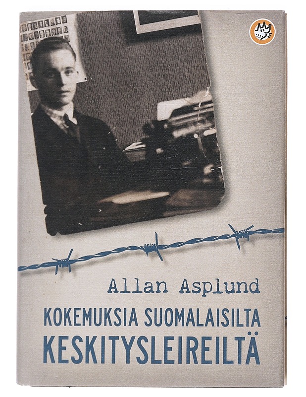 Kokemuksia suomalaisilta keskitysleireiltä - Asplund, Allan - Elämäkerrat ja muistelmat - 10105540263 - 0