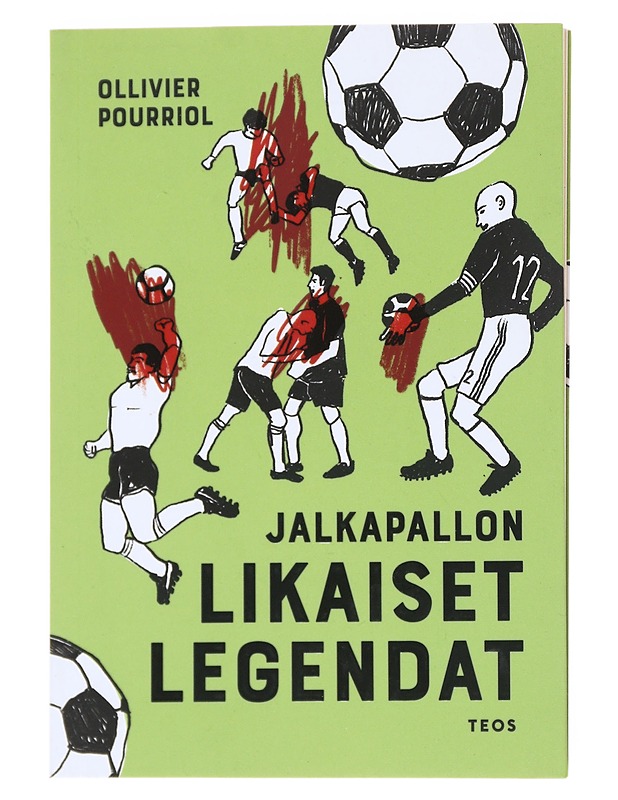 Jalkapallon likaiset legendat - Pourriol, Ollivier - Harrastekirjat - 10105540272 - 0