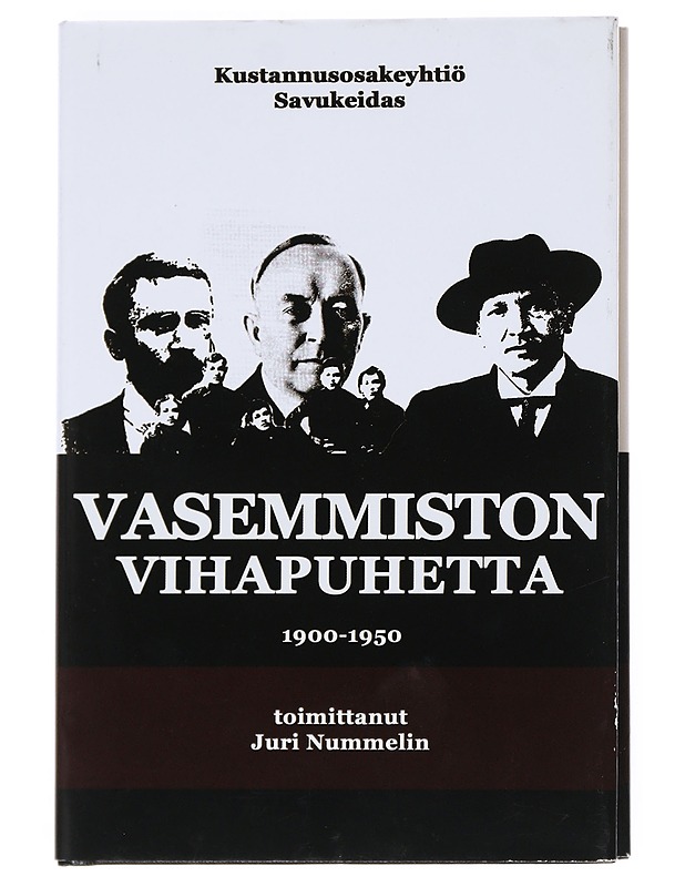 Vasemmiston vihapuheita 1900-1950 - Juri Nummelin - Tietokirjat ja oppaat - 10105540282 - 0