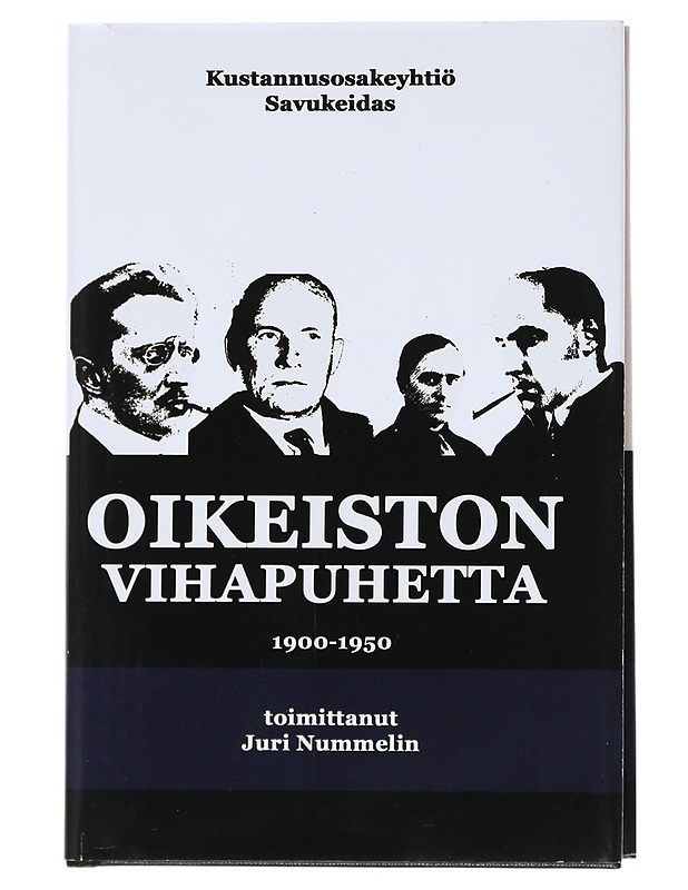 Oikeiston vihapuhetta : 1900-1950 - Nummelin, Juri - Tietokirjat ja oppaat - 10105540286 - 0