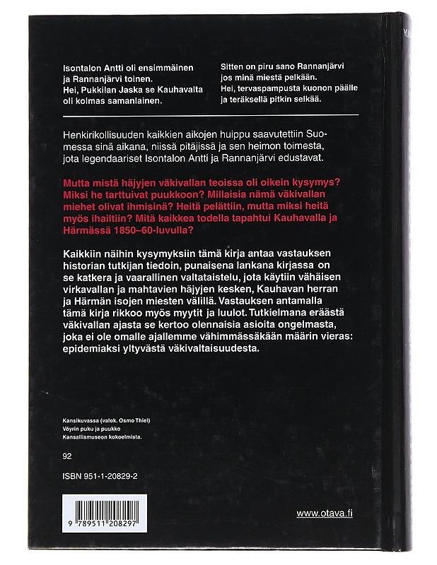 Härmän häjyt ja Kauhavan herra : kuvaus puukkojunkkareitten ja virkavallan välisestä yhteenotosta 1860-luvun lopulla - Heikki Ylikangas - Historiakirjat - 10105540295 - 1