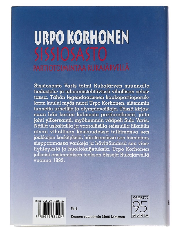 Sissiosasto : Partiotoimintaa Rukajärvellä - Urho Korhonen - Romaanit ja novellit - 10105540301 - 1