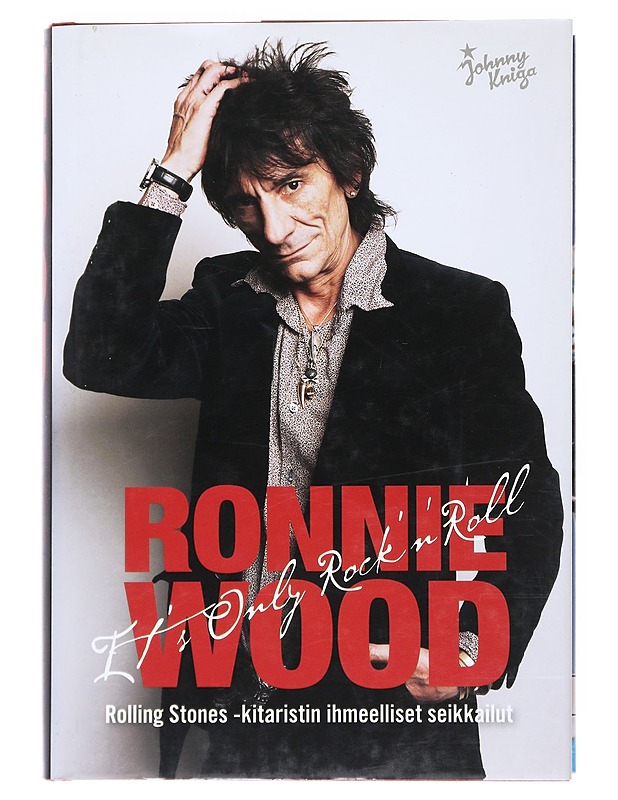 It's only Rock'n' Roll - Wood, Ron - Elämäkerrat ja muistelmat - 10105540305 - 0