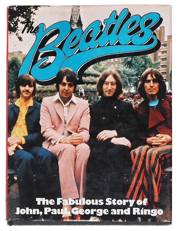 The Beatles: The Fabulous Story Of John, paul, George And Ringo - Elämäkerrat ja muistelmat - 10105540330 - 0