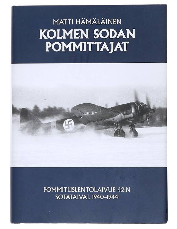 Kolmen sodan pommittajat - Matti Hämäläinen - Historiakirjat - 10105540344 - 0