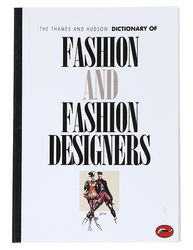 The Thames and Hudson dictionary of fashion and fashion designers - O'Hara Callan, Georgina - Tietokirjat ja oppaat - 10105540347 - 0
