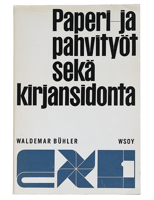 Paperi- ja pahvityöt sekä kirjansidonta - Buhler, Waldemar  ; Vaalle, Erkki , valokuvaaja ; Kakko, Reima K. , piirr WSOY 1961 - Harrastekirjat - 10105540366 - 0