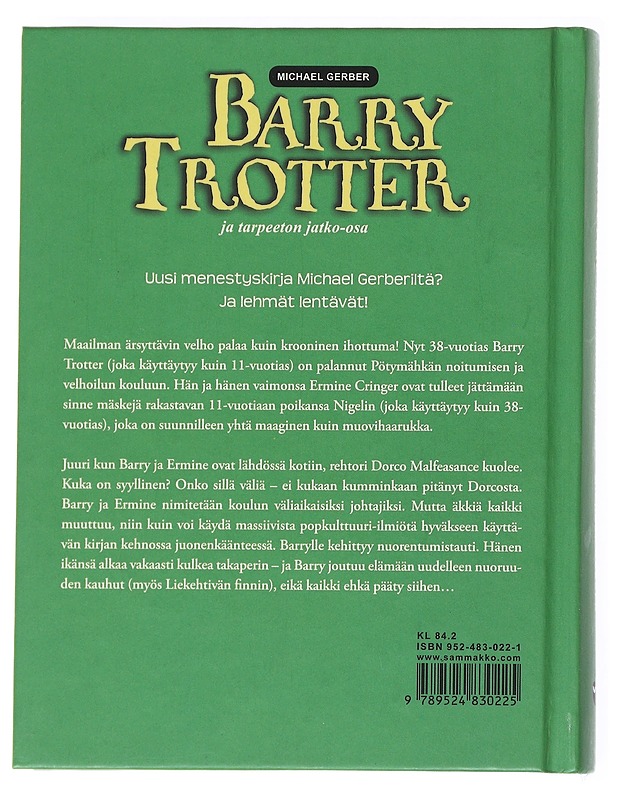 Barry Trotter ja tarpeeton jatko-osa - Gerber, Michael - Romaanit ja novellit - 10105540365 - 1