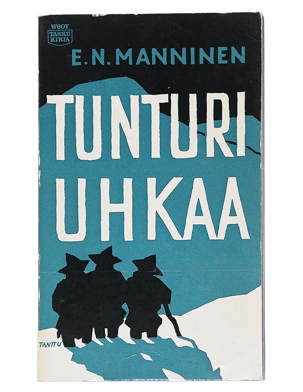 Tunturi uhkaa - E. N. Manninen - Romaanit ja novellit - 10105540370 - 0