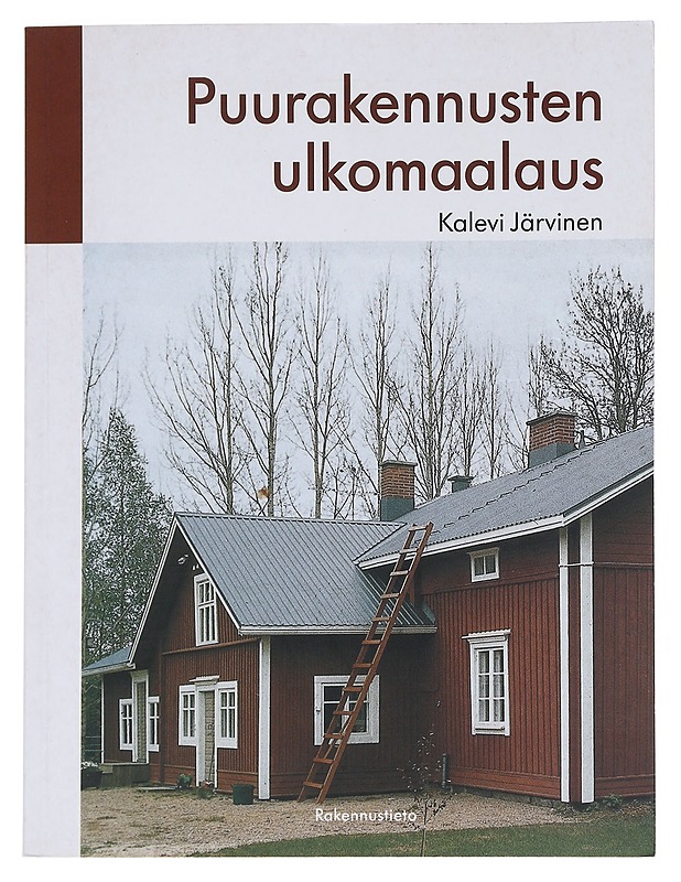 Puurakennusten ulkomaalaus - Järvinen, Kalevi - Harrastekirjat - 10105540386 - 0