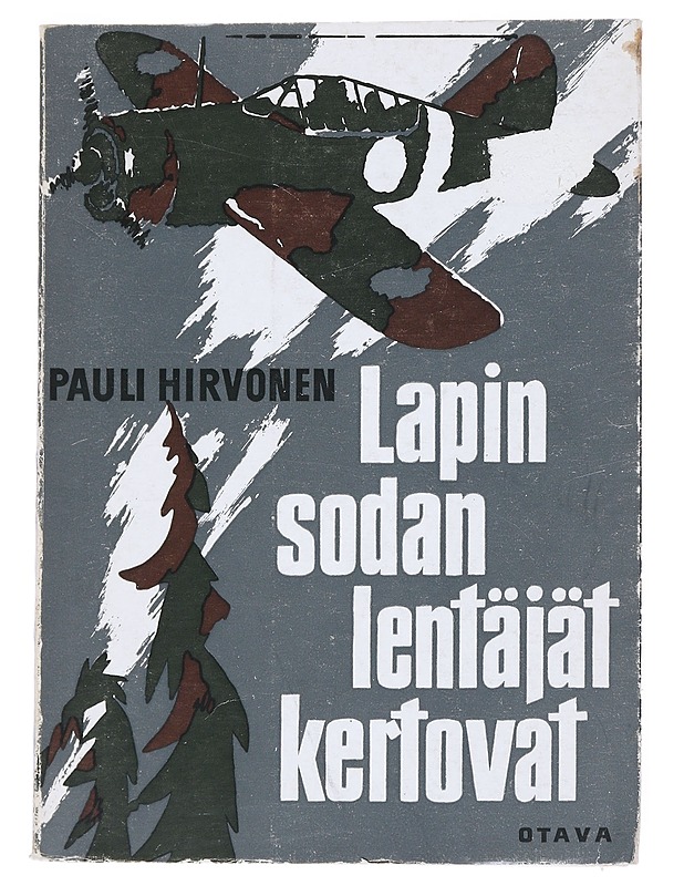 Lapin sodan lentäjät kertovat - Pauli Hirvonen - Elämäkerrat ja muistelmat - 10105540438 - 0