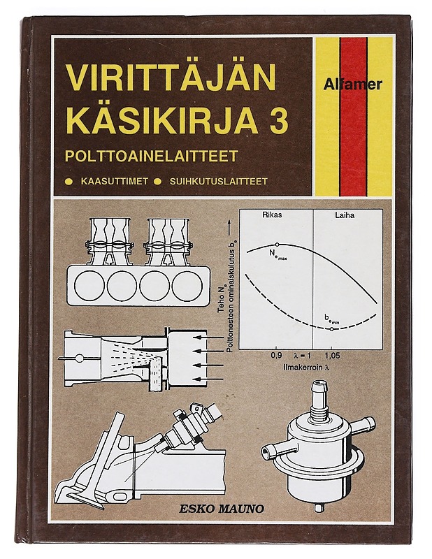 Virittäjän käsikirja. 3, Polttoainelaitteet - Esko Mauno - Harrastekirjat - 10105540455 - 0