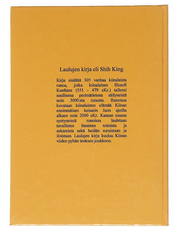 Shih king = Laulujen kirja - Koskikallio, Toivo - Kaunokirjallisuus - 10105540469 - 1