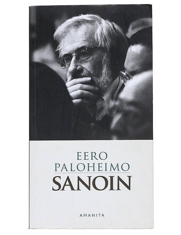 Sanoin : kootut kirjoitukset 1963-2010 - Eero Paloheimo - Kirja lahjaksi - 10105540532 - 0