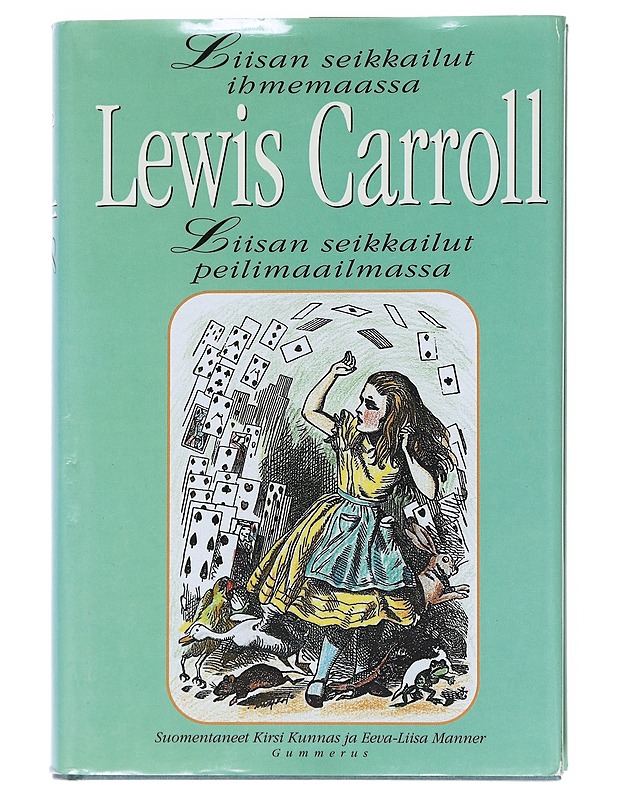 Liisan seikkailut ihmemaassa & Liisan seikkailut peilimaailmassa - Carroll, Lewis - Lastenkirjat - 10105540553 - 0