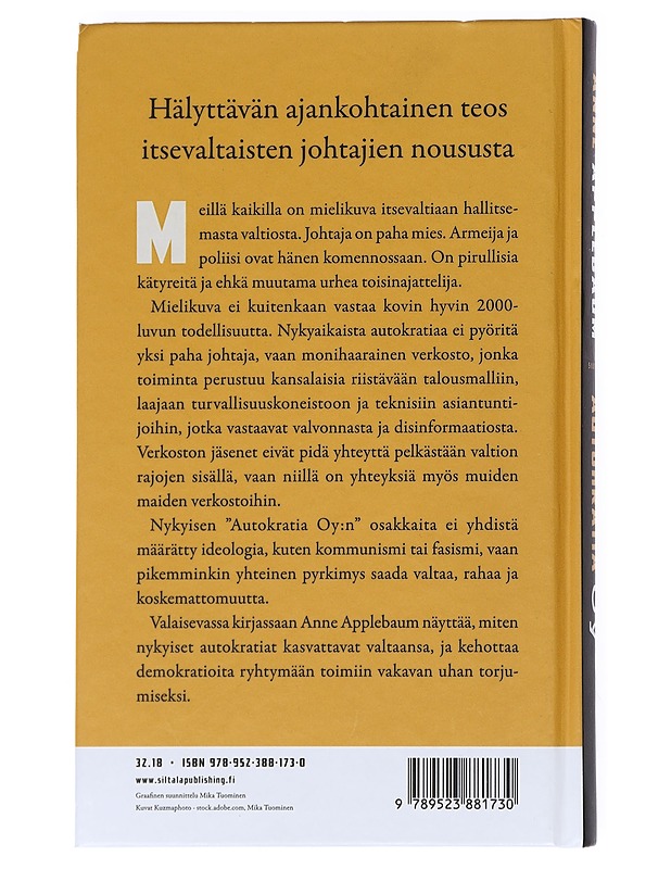 Autokratia Oy : diktaattorit, jotka haluavat hallita maailmaa - Applebaum, Anne - Elämäkerrat ja muistelmat - 10105540554 - 1