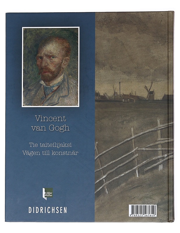 Vincent van Gogh : tie taiteilijaksi = vägen till konstnär - Didrichsen, Maria - Elämäkerrat ja muistelmat - 10105540610 - 1