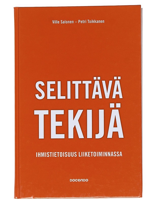 Selittävä tekijä : ihmistietoisuus liiketoiminnassa - Salonen, Ville - Tietokirjat ja oppaat - 10105540670 - 0
