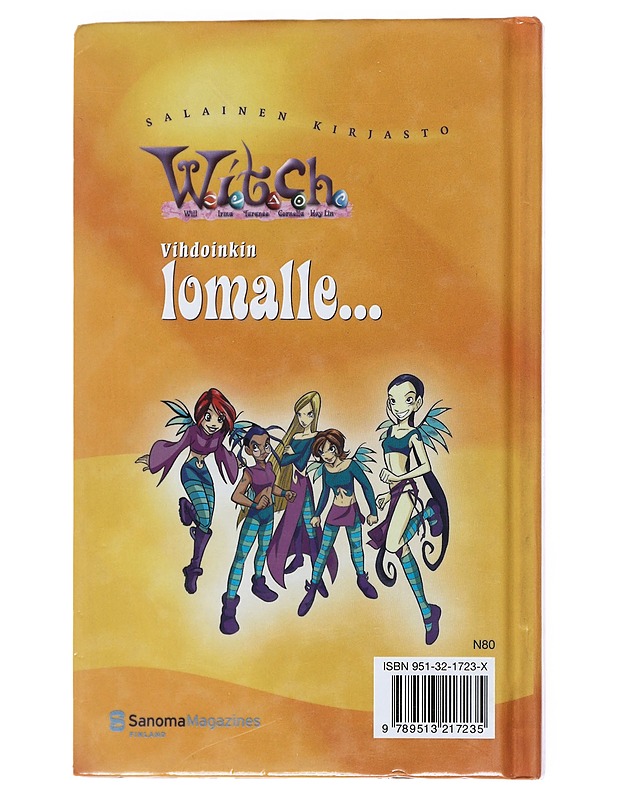 W.I.T.C.H : Loma - Bosco, Marco - Nuorten kirjat - 10105540699 - 1