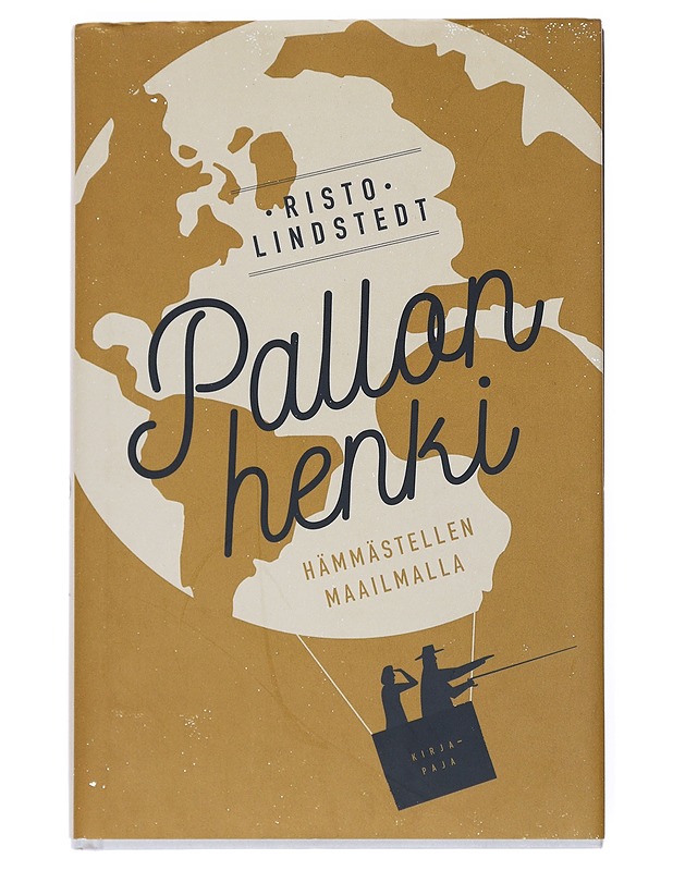 Pallon henki : Hämmästellen maailmalla - Risto Lindstedt - Tietokirjat ja oppaat - 10105540726 - 0