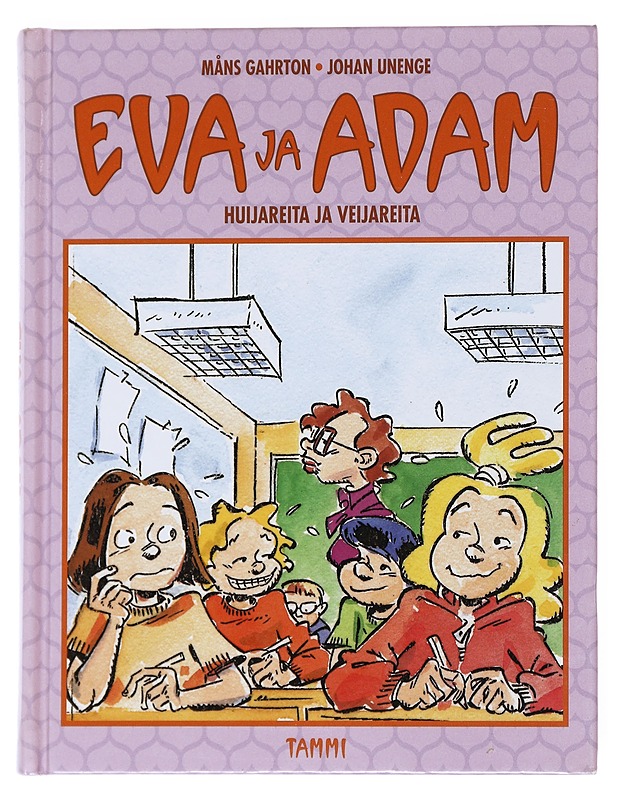 Eva ja Adam : Huijareita ja veijareita - Gahrton, Måns - Nuorten kirjat - 10105540756 - 0