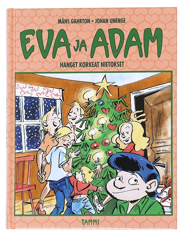 Eva ja Adam : Hanget korkeat nietokset - Gahrton, Måns - Nuorten kirjat - 10105540766 - 0