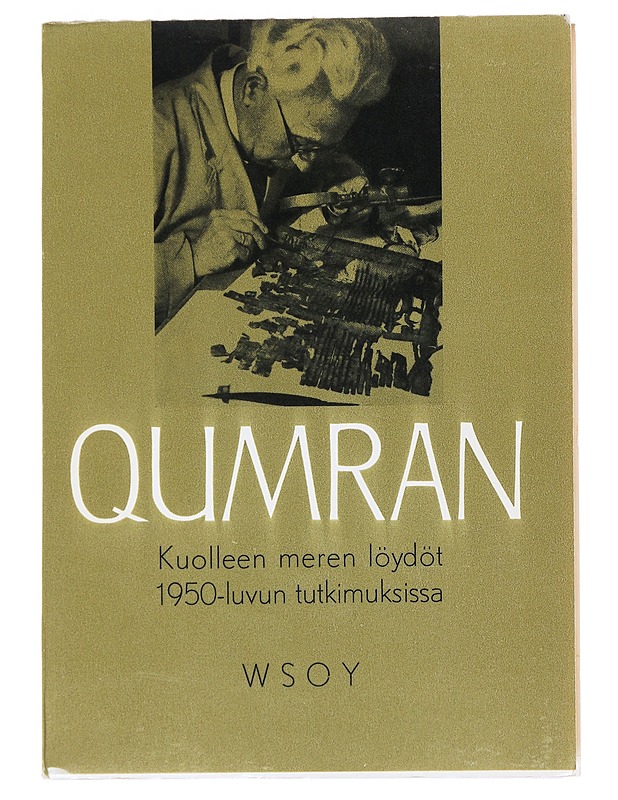 Qumran Kuolleen meren löydöt 1950-luvun tutkimuksissa - Historiakirjat - 10105540791 - 0