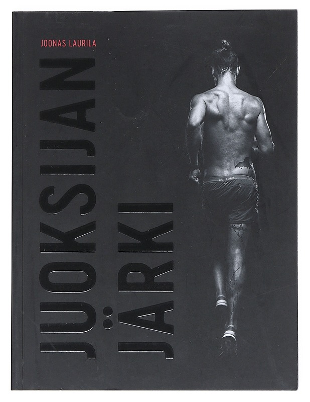 Juoksijan järki - Joonas Laurila - Elämäkerrat ja muistelmat - 10105540799 - 0