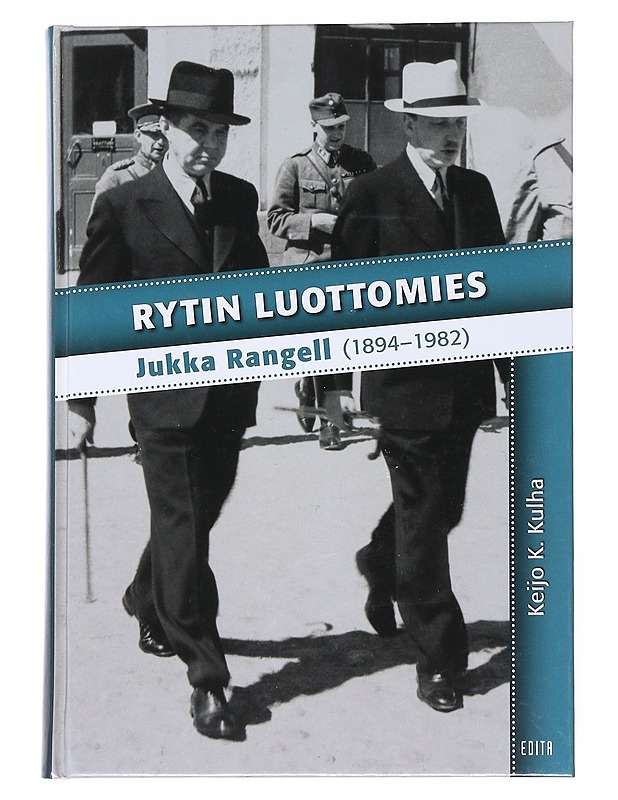 Rytin luottomies : Jukka Rangell (1894-1982) - Keijo K. Kulha - Elämäkerrat ja muistelmat - 10105540801 - 0