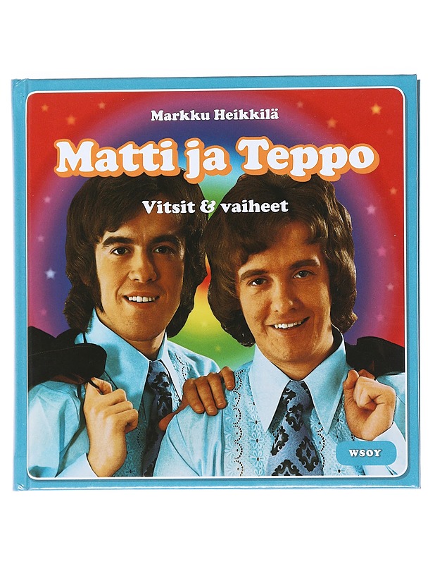 Matti ja Teppo : vitsit & vaiheet - Markku Heikkilä - Musiikki- ja elokuvakirjat - 10105540805 - 0