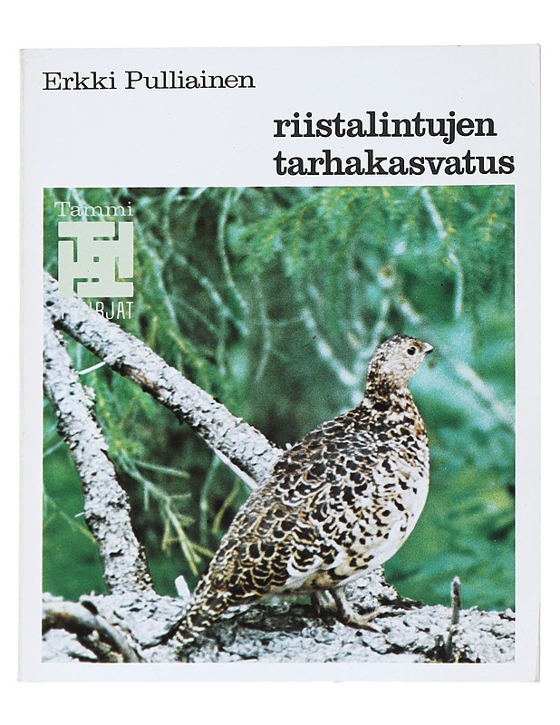 riistalintujen tarhakasvatus - Pulliainen, Erkki - Lemmikki- ja luontokirjat - 10105540819 - 0