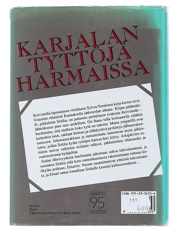 Karjalan tyttöjä harmaissa - Sylvia Nurminen - Romaanit ja novellit - 10105540872 - 1