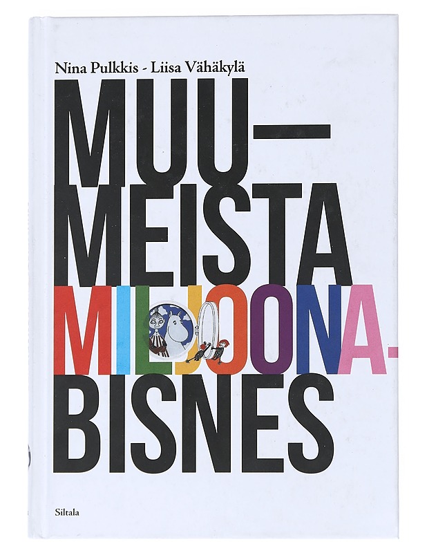 Muumeista miljoonabisnes - Pulkkis, Nina - Lastenkirjat - 10105540873 - 0