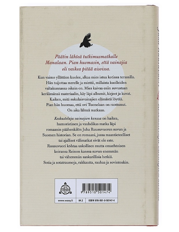 Keskusteluja vainajien kanssa - Juha Ruusuvuori - Romaanit ja novellit - 10105540877 - 1