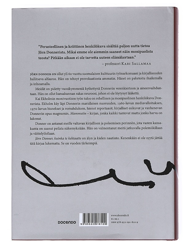 Jörn Donner, kuinka te kehtaatte - Ekholm, Kai - Elämäkerrat ja muistelmat - 10105540900 - 1