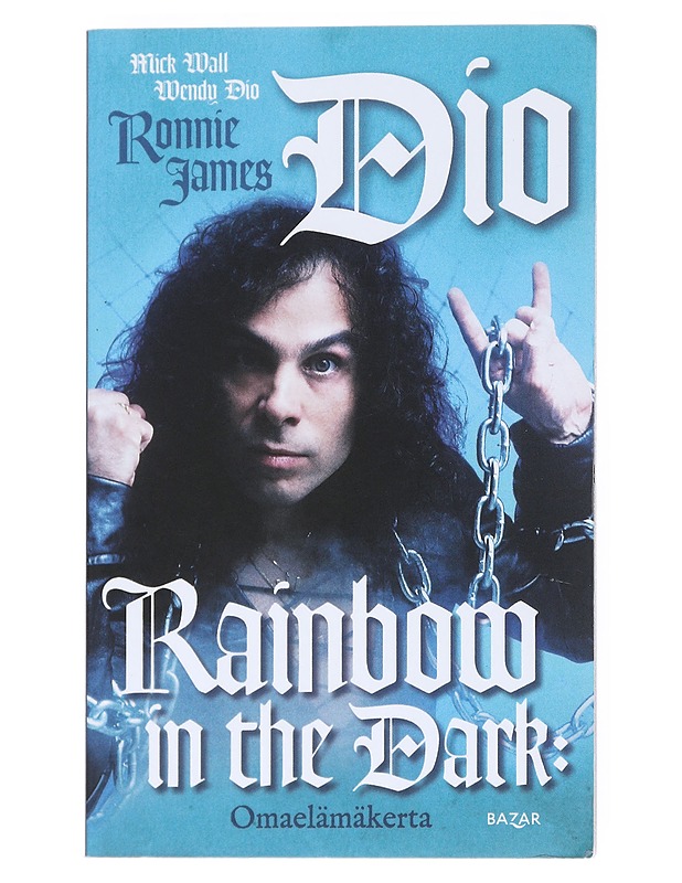 Rainbow in the dark : omaelämäkerta - Dio, Ronnie James - Elämäkerrat ja muistelmat - 10105540952 - 0
