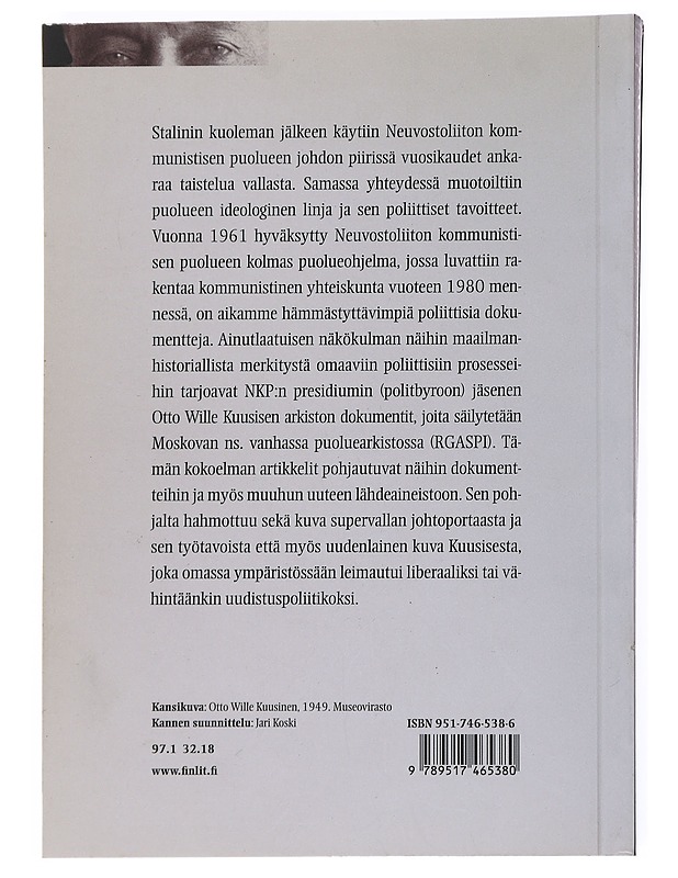 O. W. Kuusinen ja Neuvostoliiton ideologinen kriisi vuosina 1957-64 - Vihavainen, Timo - Elämäkerrat ja muistelmat - 10105540965 - 1