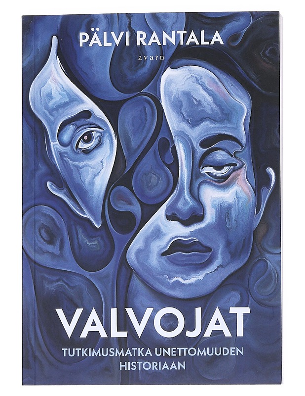 Valvojat : tutkimusmatka unettomuuden historiaan - Pälvi Rantala - Tietokirjat - 10105540966 - 0