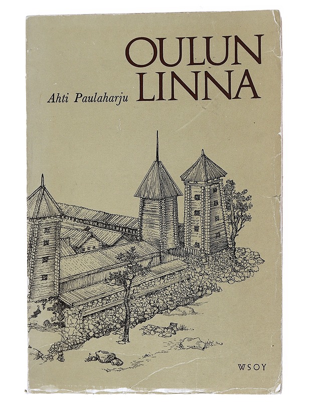 Oulun linna - Ahti Paulaharju - Historiakirjat - 10105540980 - 0