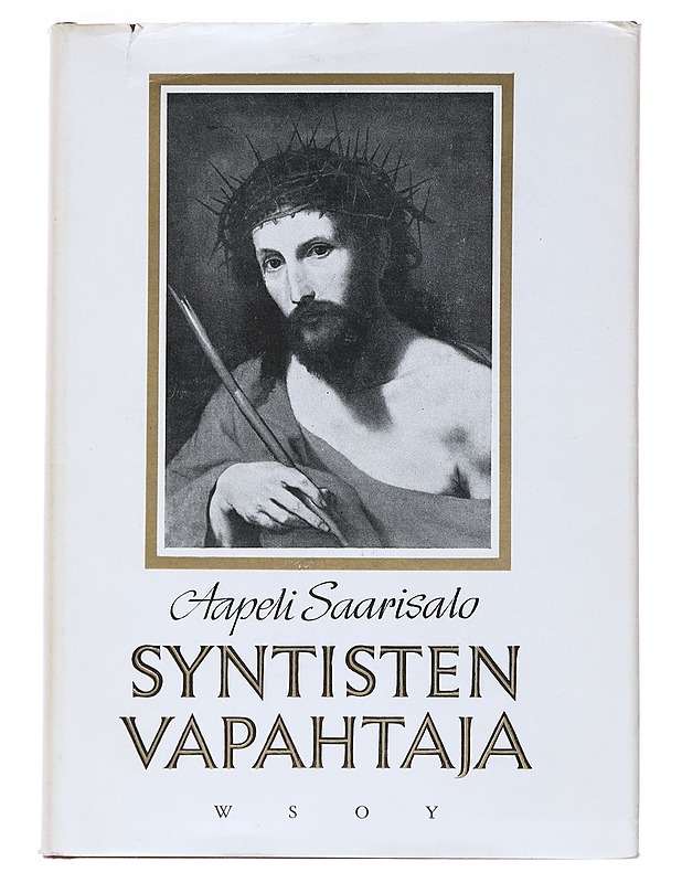 Syntisten vapahtaja - Saarisalo, Aapeli - Elämäkerrat ja muistelmat - 10105541027 - 0
