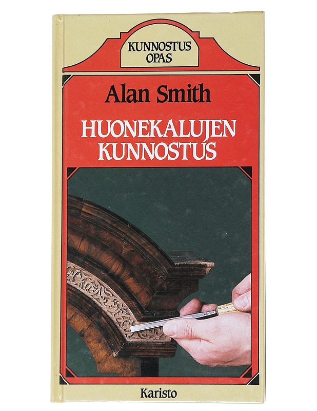 Huonekalujen kunnostus - Alan Smith - Tietokirjat ja oppaat - 10105541039 - 0