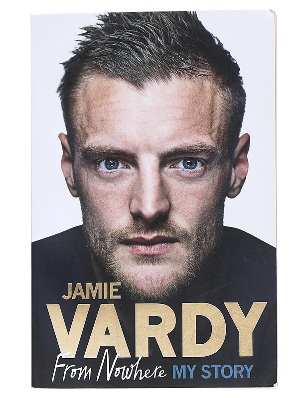 From Nowhere, My Story - Jamie Vardy - Elämäkerrat ja muistelmat - 10105541051 - 0